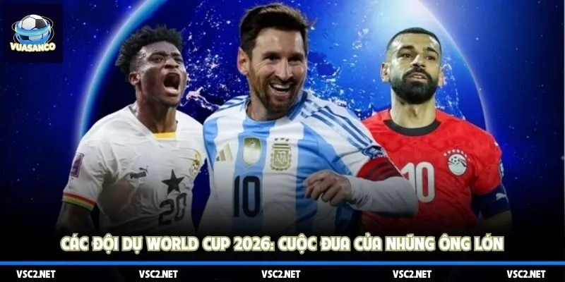 Các đội dự World Cup 2026