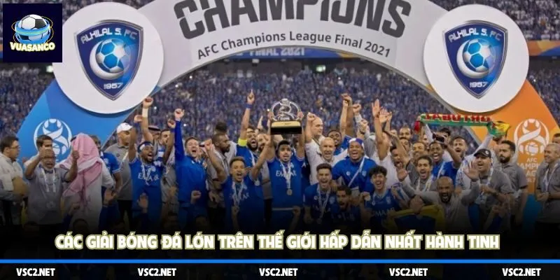 Các giải bóng đá lớn trên thế giới